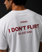 I DON'T FLIRT, I'M JUST KIND | REGULAR FIT TEE