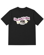 I'm just a girl Tee
